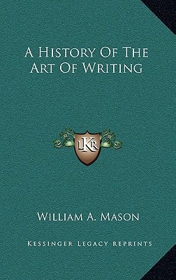 A History Of The Art Of Writing