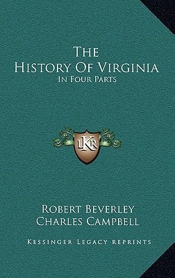 The History Of Virginia: In Four Parts