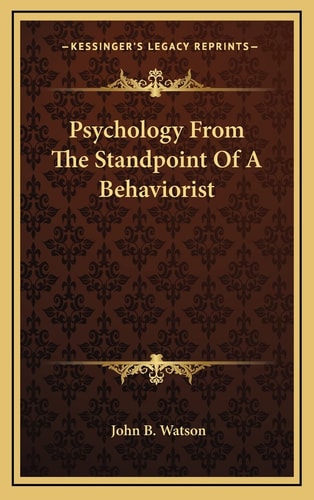 Psychology From The Standpoint Of A Behaviorist