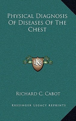 Physical Diagnosis Of Diseases Of The Chest