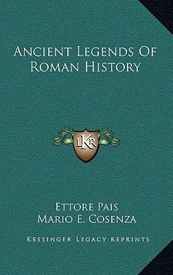 Ancient Legends Of Roman History
