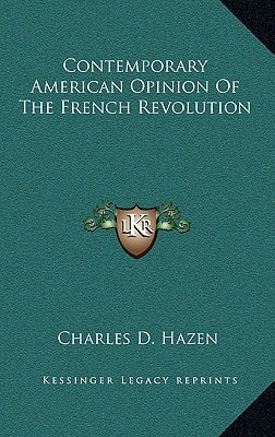 Contemporary American Opinion Of The French Revolution