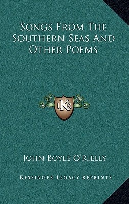 Songs From The Southern Seas And Other Poems