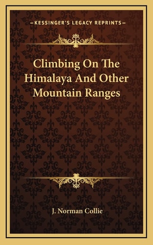 Climbing On The Himalaya And Other Mountain Ranges