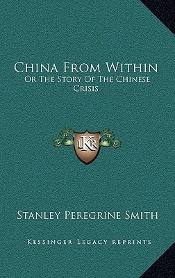 China From Within: Or The Story Of The Chinese Crisis