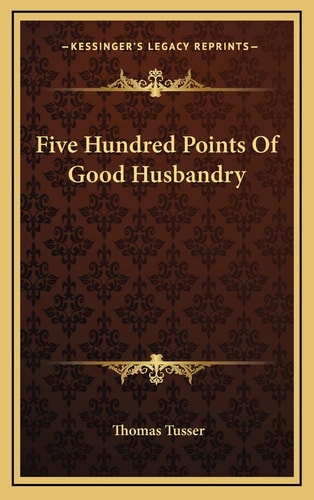 Five Hundred Points Of Good Husbandry