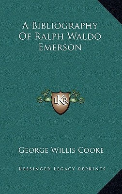 A Bibliography Of Ralph Waldo Emerson