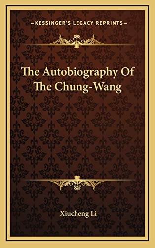 The Autobiography Of The Chung-Wang