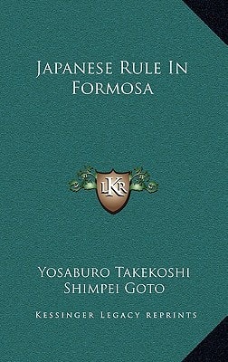 Japanese Rule In Formosa