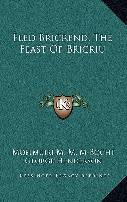 Fled Bricrend, The Feast Of Bricriu