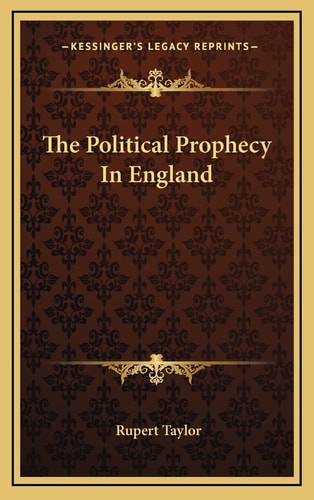 The Political Prophecy In England