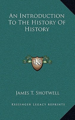 An Introduction To The History Of History