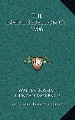The Natal Rebellion Of 1906