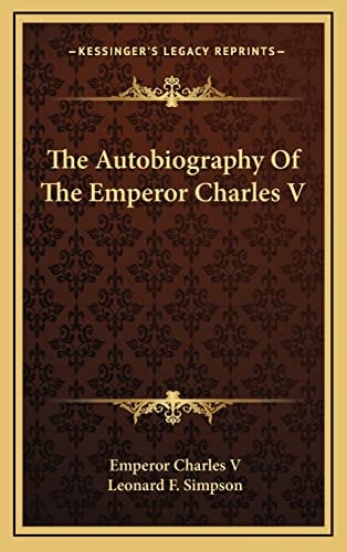 The Autobiography Of The Emperor Charles V