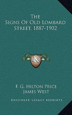 The Signs Of Old Lombard Street, 1887-1902