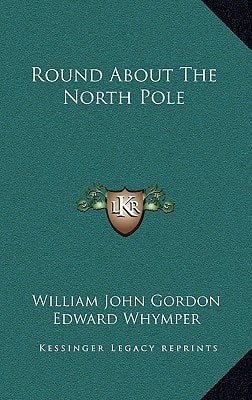 Round About The North Pole
