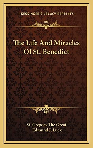 The Life And Miracles Of St. Benedict