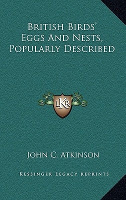British Birds' Eggs And Nests, Popularly Described