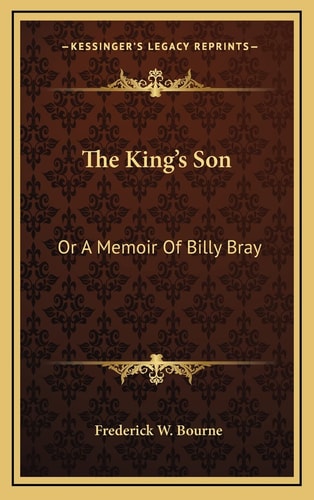 The King's Son: Or A Memoir Of Billy Bray