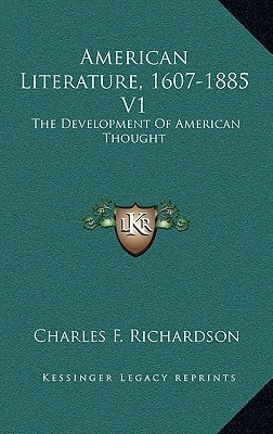 American Literature, 1607-1885 V1: The Development Of American Thought