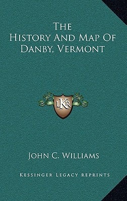 The History And Map Of Danby, Vermont