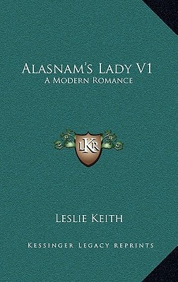 Alasnam's Lady V1: A Modern Romance