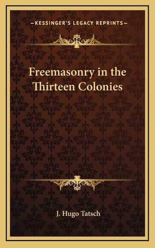 Freemasonry in the Thirteen Colonies