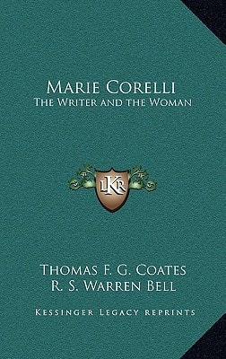 Marie Corelli: The Writer and the Woman
