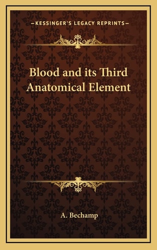 Blood and its Third Anatomical Element
