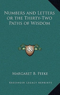Numbers and Letters or the Thirty-Two Paths of Wisdom