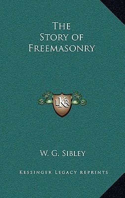 The Story of Freemasonry