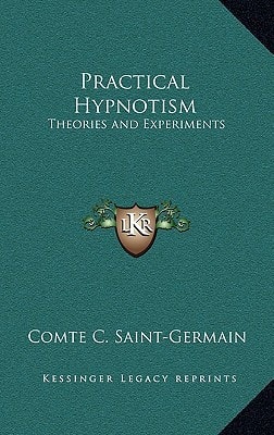 Practical Hypnotism: Theories and Experiments