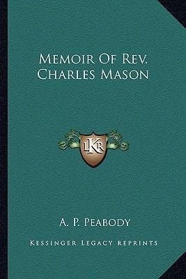 Memoir Of Rev. Charles Mason