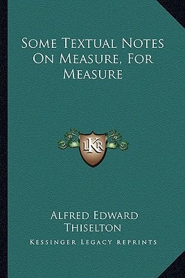 Some Textual Notes On Measure, For Measure