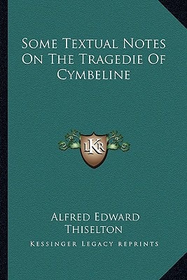 Some Textual Notes On The Tragedie Of Cymbeline
