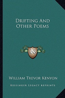 Drifting And Other Poems