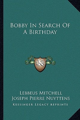 Bobby In Search Of A Birthday