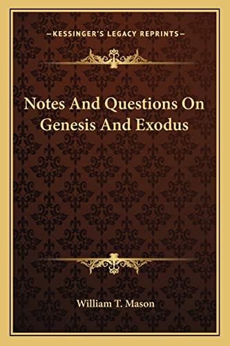 Notes And Questions On Genesis And Exodus