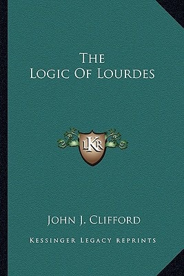 The Logic Of Lourdes