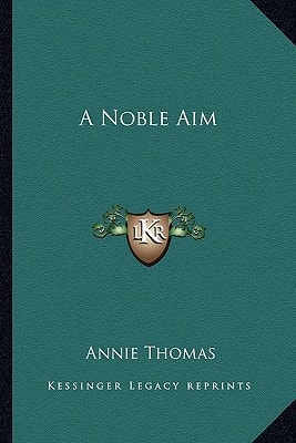 A Noble Aim