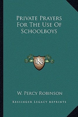 Private Prayers For The Use Of Schoolboys