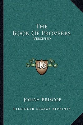 The Book Of Proverbs: Versified