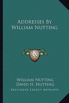 Addresses By William Nutting