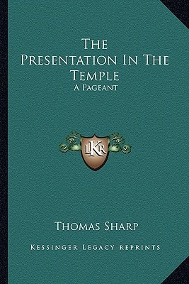 The Presentation In The Temple: A Pageant