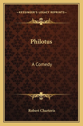 Philotus: A Comedy
