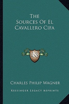 The Sources Of El Cavallero Cifa