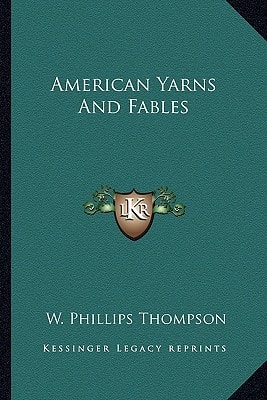 American Yarns And Fables