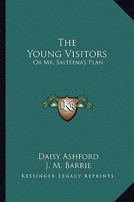 The Young Visitors: Or Mr. Salteena's Plan