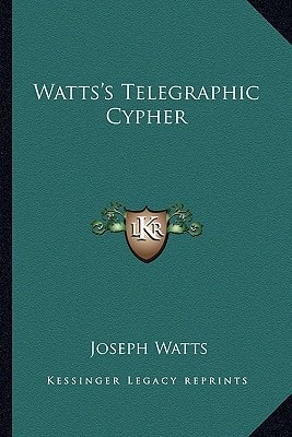 Watts's Telegraphic Cypher