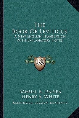 The Book Of Leviticus: A New English Translation With Explanatory Notes